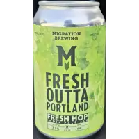 Migration Brewing Company Fresh Outta Portland