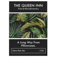 Queen Inn Brewery A Long Way From Pillowcases