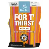 Blue Bee Brewery For T' Thirst