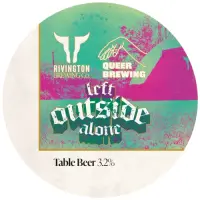 Rivington Brewing Company Left Outside Alone