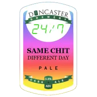 Doncaster Brewery Same Chit Different Day - CF247