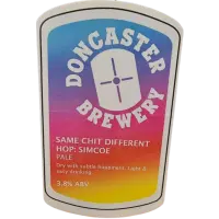 Doncaster Brewery Same Chit Different Hop - Simcoe