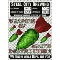 Steel City Brewing Weapons Of Mouth Destruction