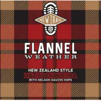 New Trail Brewing Co. Flannel Weather: Nelson Sauvin