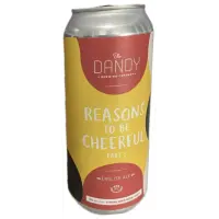 The Dandy Brewing Company Reasons To Be Cheerful Part 3