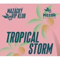 Pivovar Mazák 11 Tropical Storm
