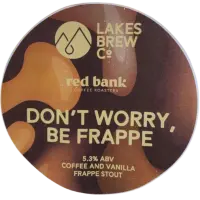 Lakes Brew Co Don't Worry, Be Frappe