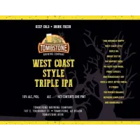 Tombstone Brewing Company West Coast Style Triple IPA