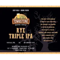 Tombstone Brewing Company Rye Triple IPA