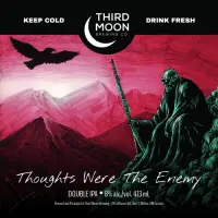 Third Moon Brewing Co. Thoughts Were the Enemy (2023)