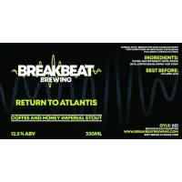 Breakbeat Brewing Return To Atlantis