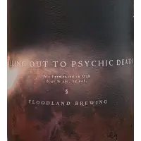 Floodland Brewing Calling Out to Psychic Death (2025)
