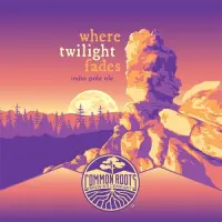 Common Roots Brewing Company Where Twilight Fades