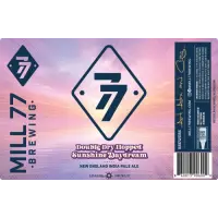 Mill 77 Brewing Sunshine Daydream - Double Dry Hopped