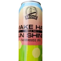 Bridge Brewing Company Make Hay While the Sun Shines