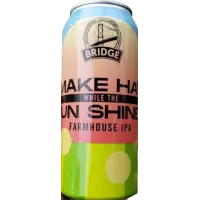 Bridge Brewing Company May Hay When the Sun Shines