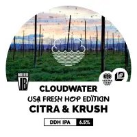 Cloudwater Brew Co USA Fresh Hop Edition - Citra & Krush