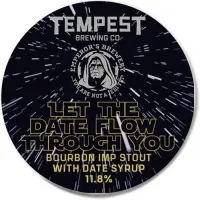 Tempest Brewing Co. Let the Date Flow Through You
