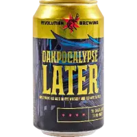 Revolution Brewing Company Oakpocalypse Later