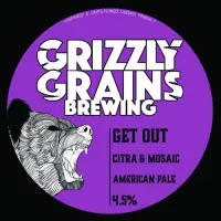 Grizzly Grains Brewing Get Out