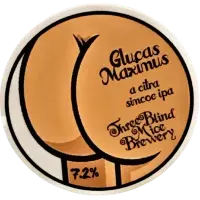 Three Blind Mice Brewery Glucas Maximus