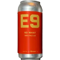 E9 Brewing Co. So What