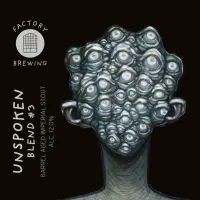 Factory Brewing Unspoken (Blend #3)