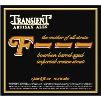 Transient Artisan Ales F - - - ! (The Mother of All Stouts) (2018)
