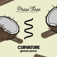 Phase Three Brewing Company Curvature - Gimmie Samoa
