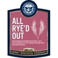 Derby Brewing All Rye'd Out