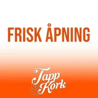Tapp & Kork Frisk Åpning