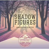 Common Roots Brewing Company Shadow Figures