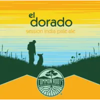 Common Roots Brewing Company IPA Session Series: El Dorado