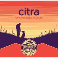 Common Roots Brewing Company IPA Session Series: Citra