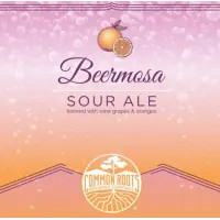 Common Roots Brewing Company Beermosa
