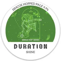 Duration Brewing Shine #1 - Simcoe