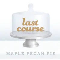 Beer Tree Brew Co. Last Course - Maple Pecan Pie