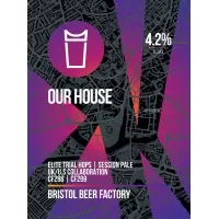 Bristol Beer Factory Our House