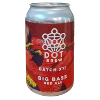 Dot Brew Big Base Red Ale - Batch XXI