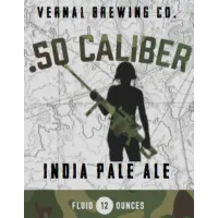 Vernal Brewing Company .50 Caliber IPA