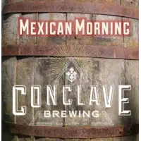 Conclave Brewing Barrel Aged Mexican Morning