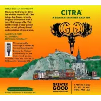 Greater Good Imperial Brewing Company Citra