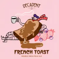 Decadent Ales French Toast DIPA