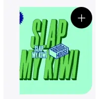 Brique House Slap My Kiwi