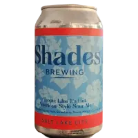 Shades Brewing Company Tropic Like It's Hot