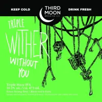 Third Moon Brewing Co. Triple Wither Without You