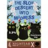 Nightjar Brew Co. The Slow Descent Into Madness