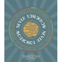 Shaidzon Beer Company Never Tomorrow