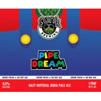 Funk Brewing Co. Pipe Dream