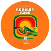 Dry & Bitter Brewing Company Be Right Back